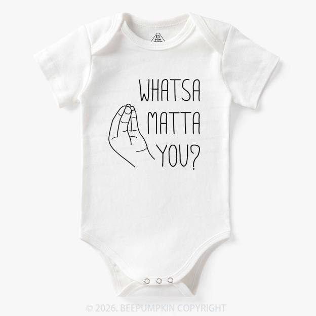 Whatsa Matta You Bodysuit