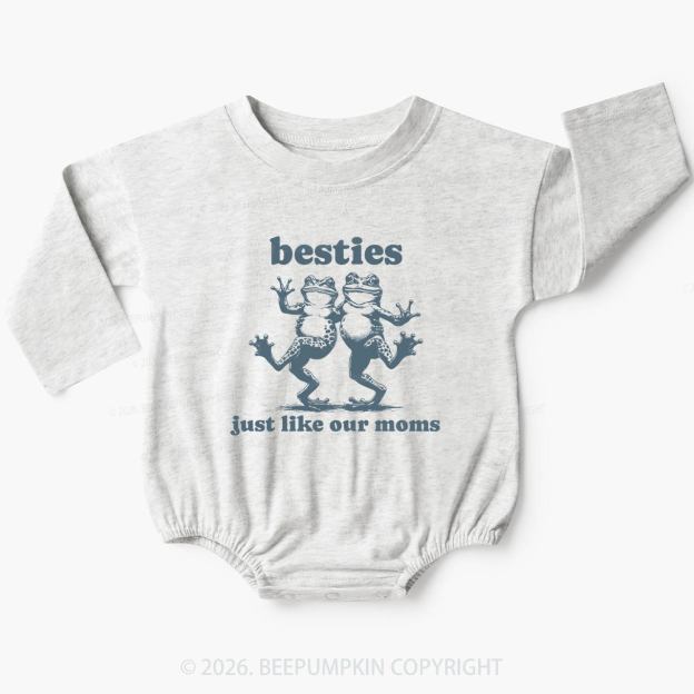Besties Just Like Our Moms Baby Bubble Romper