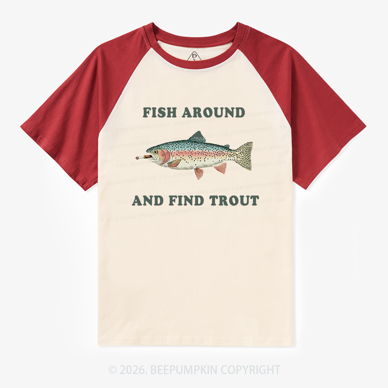 Fish Around And Find Trout Retro Raglan T-Shirt