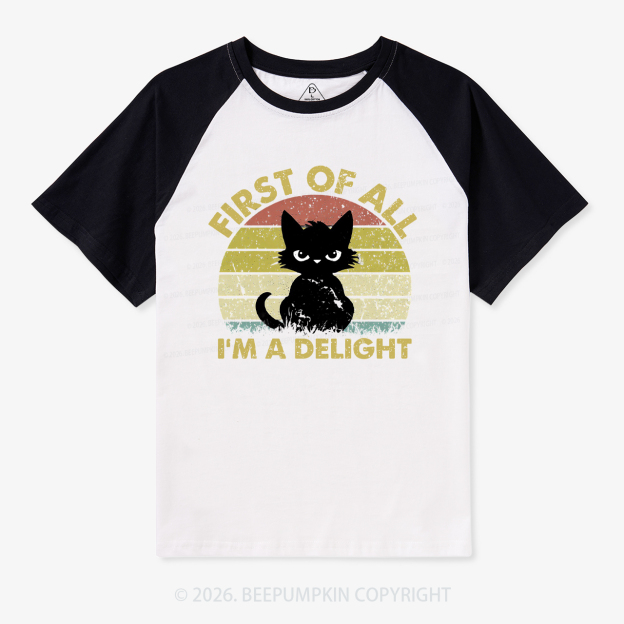 First of All I’m A Delight Cat Retro Vintage Raglan T-Shirt