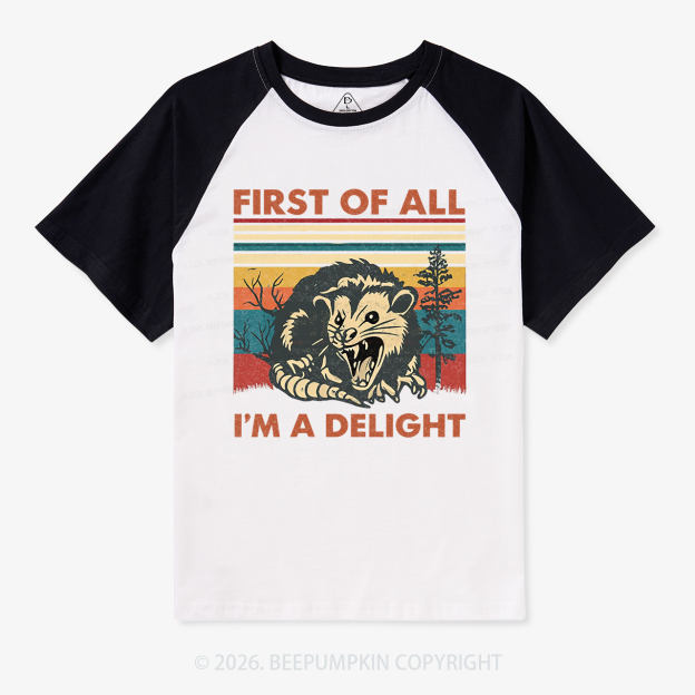 First of All I’m A Delight Opossum Vintage Raglan T-Shirt