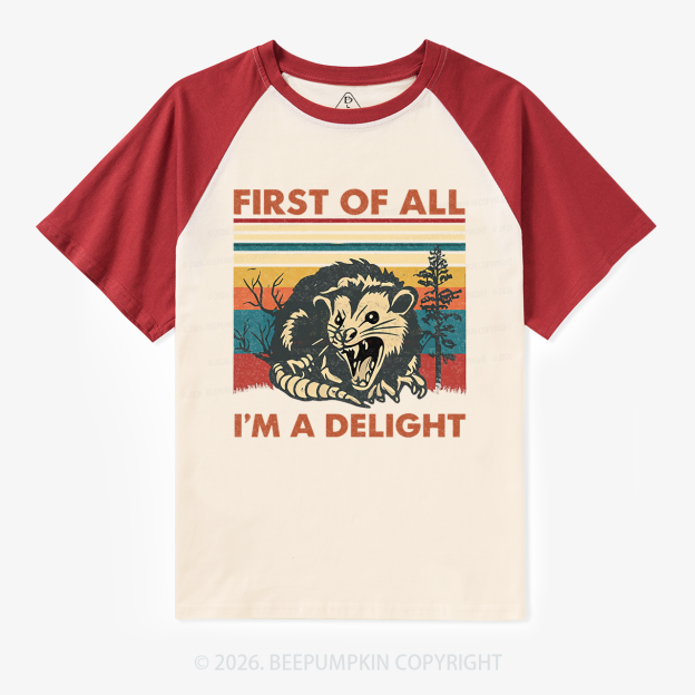 First of All I’m A Delight Opossum Vintage Raglan T-Shirt