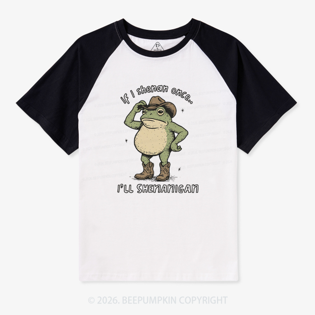 If I Shenan Once I'll Shenanigan Retro Raglan T-Shirt