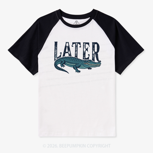 Later Gator Funny Retro Raglan T-Shirt