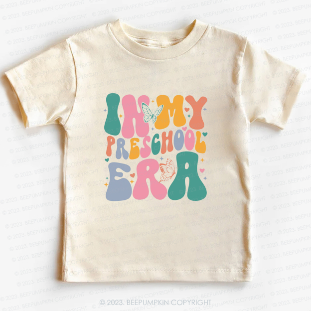 In My Preschool Era -Toddler Tees