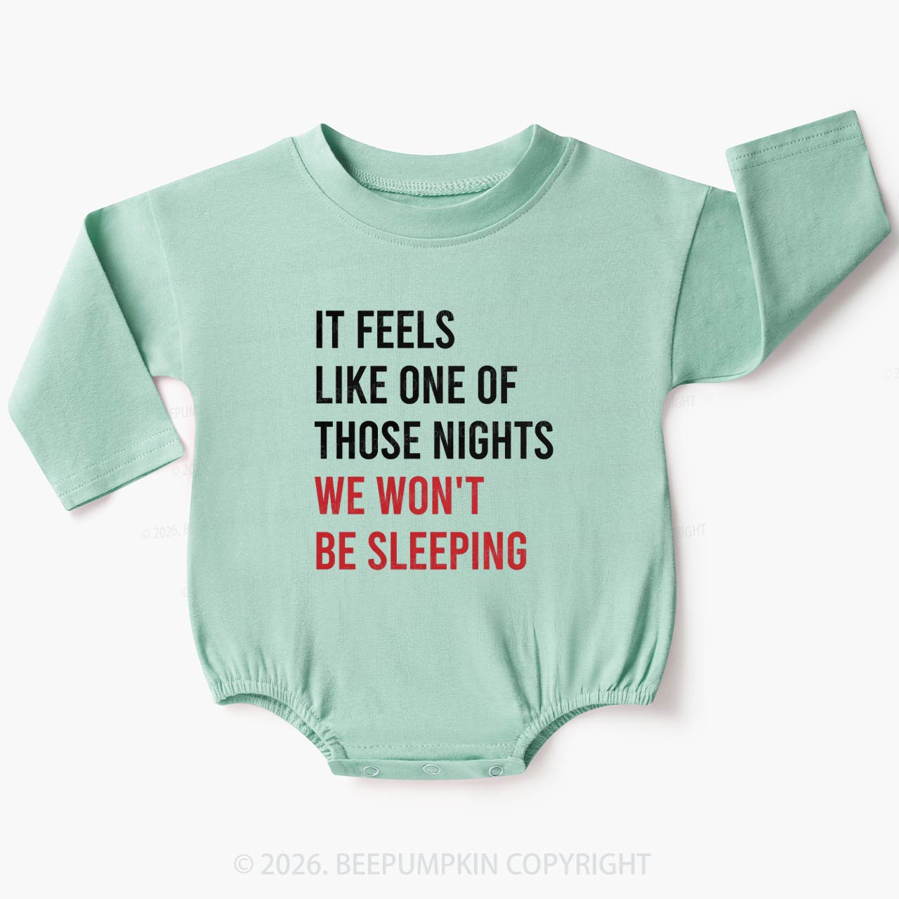 It Feels Like One Of Those Nights We Won't Be Sleeping Baby Bubble Romper