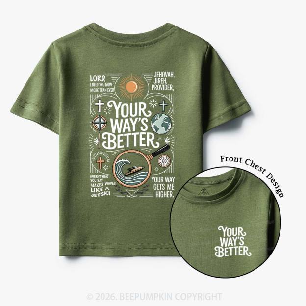 Your Way's Better Christian Toddler&Kid's Tees