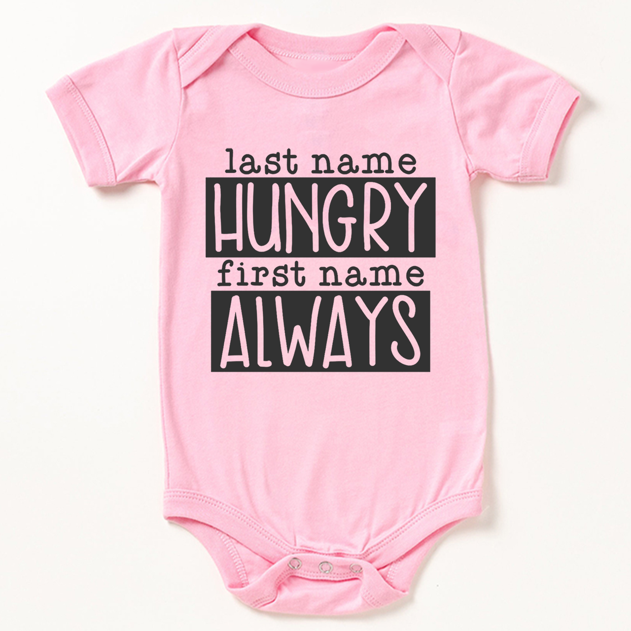 Last Name Hungry First Name Always Bodysuit For Baby