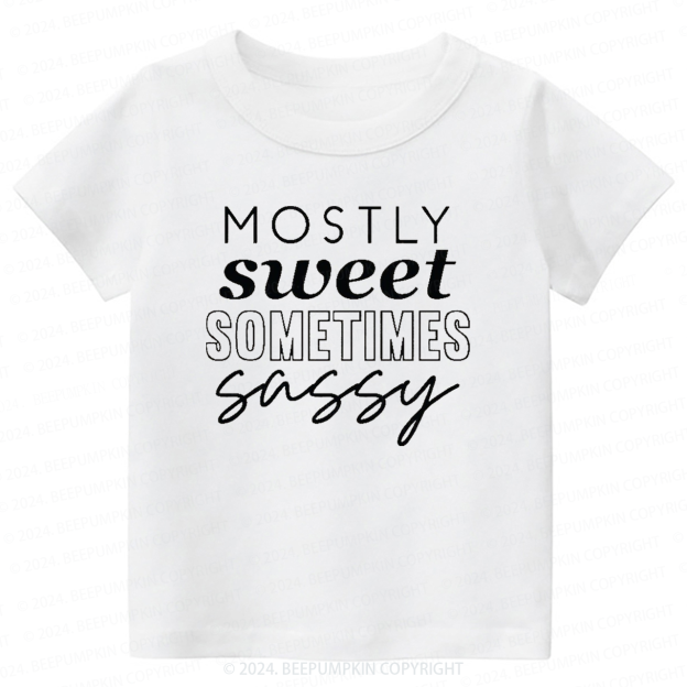 Mostly Sweet Sometimes Sassy Toddler&Kids Tees