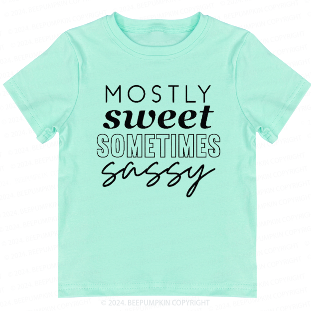 Mostly Sweet Sometimes Sassy Toddler&Kids Tees
