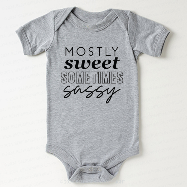 Mostly Sweet Sometimes Sassy Bodysuit For Baby