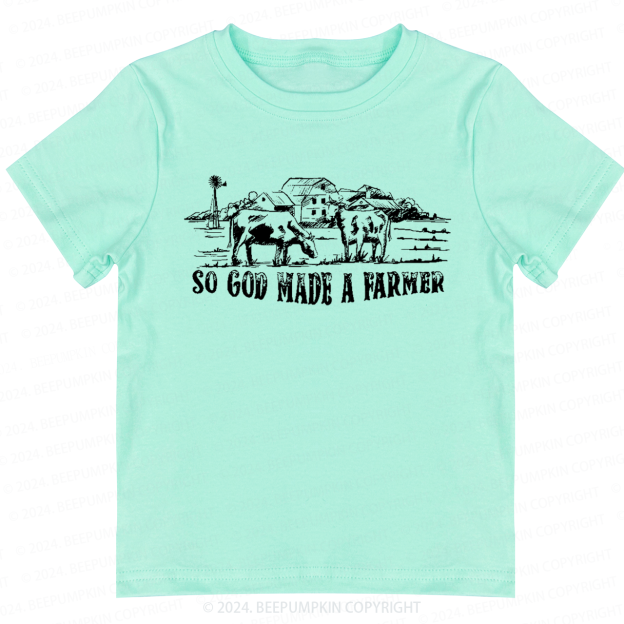 So God Made A Farmer Toddler&Kids Tees 