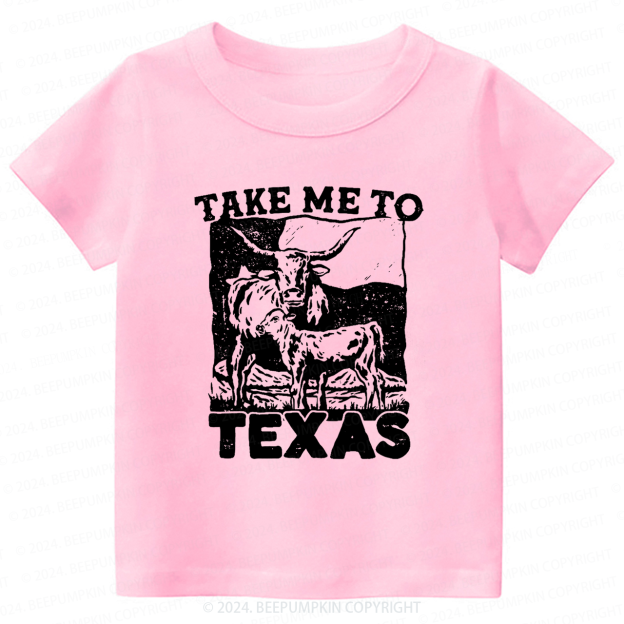 Take Me To Texas Toddler&Kids Tees