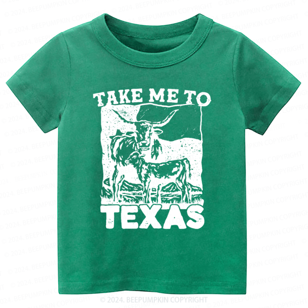 Take Me To Texas Toddler&Kids Tees
