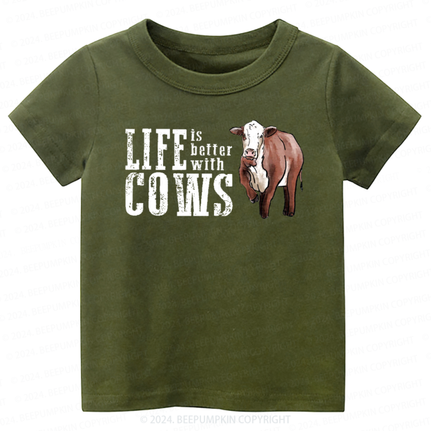 Life is Better with Cows Toddler&Kids Tees