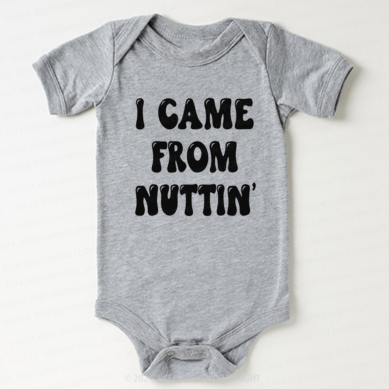 I Came From Nuttin' Bodysuit For Baby 7