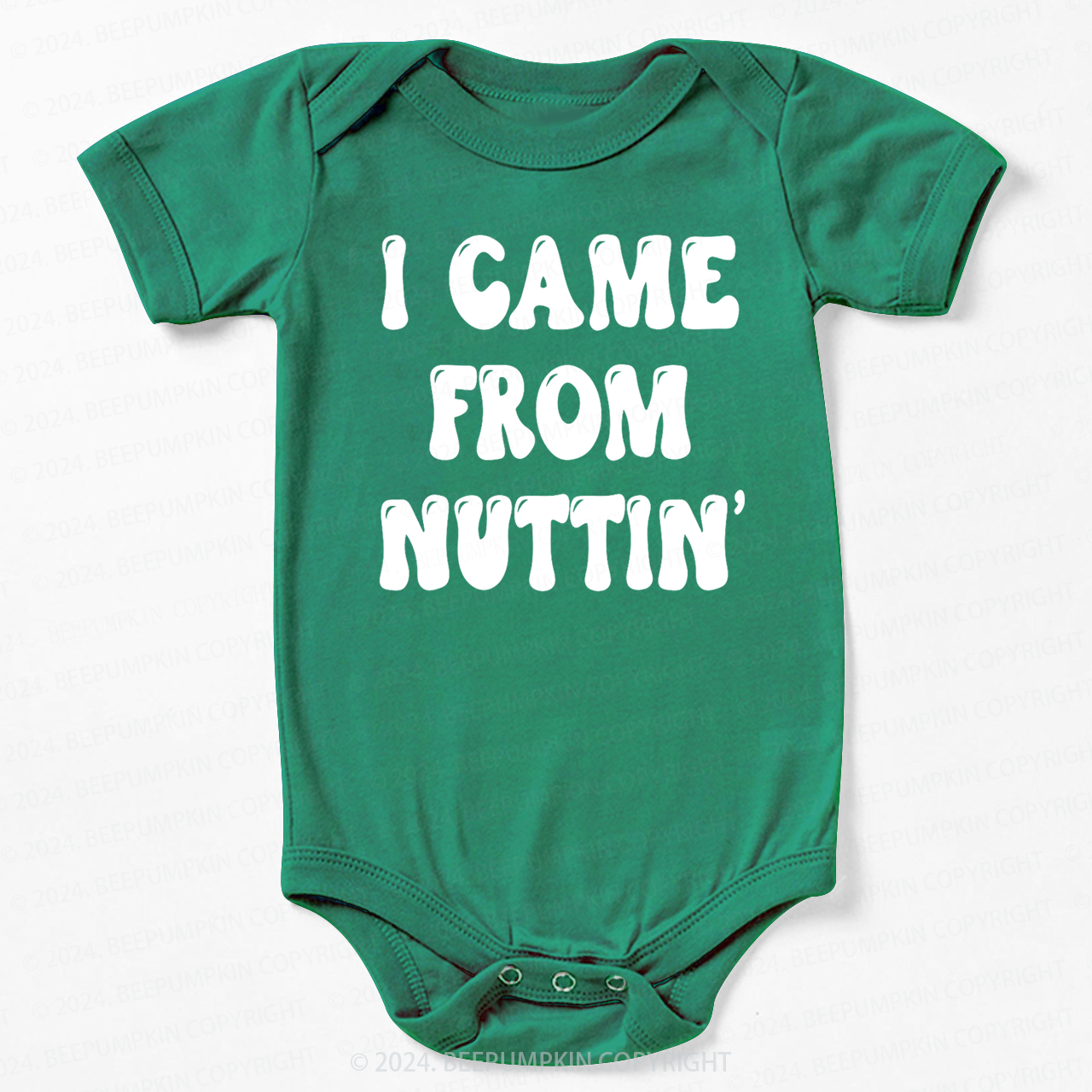 I Came From Nuttin' Bodysuit For Baby 7