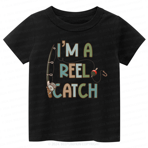 I'm A Reel Catch Toddler&Kids Tees