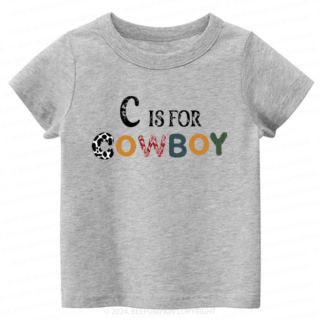 C Is For Cowboy Toddler&Kids Tees 