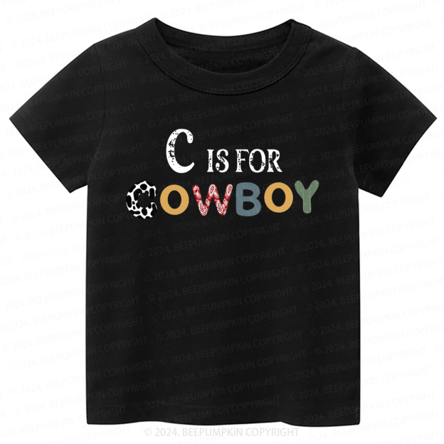C Is For Cowboy Toddler&Kids Tees 