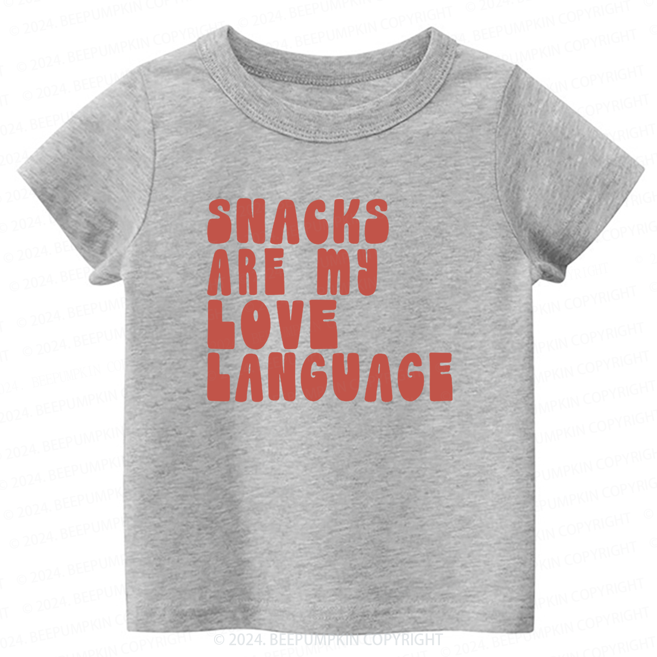 Snacks Are My Love Language Toddler&Kids Tees 7
