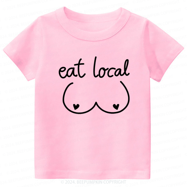 Eat Local Breastfeeding Toddler&Kids Tees 7