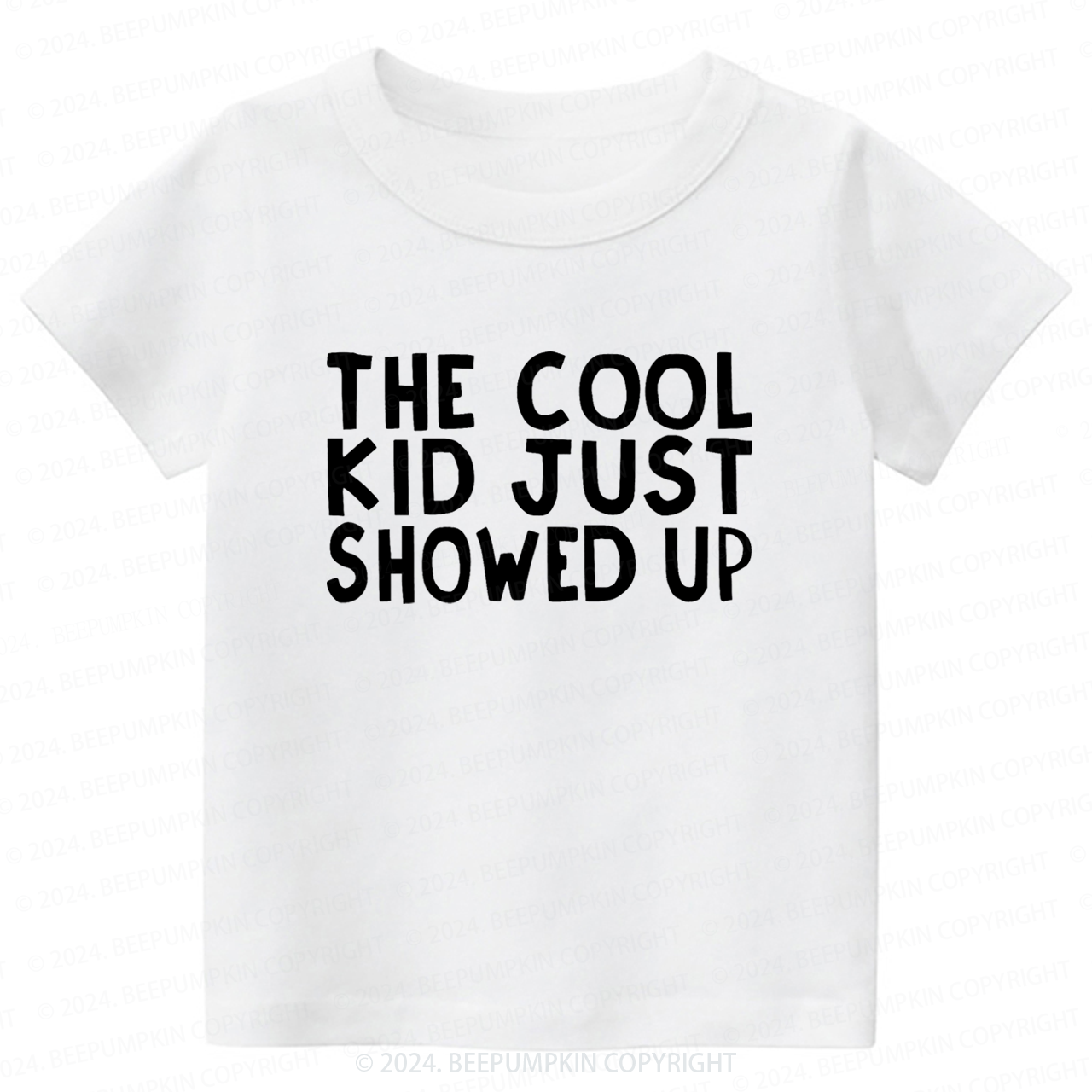 The Cool Kid Just Showed Up Toddler&Kids Tees 7