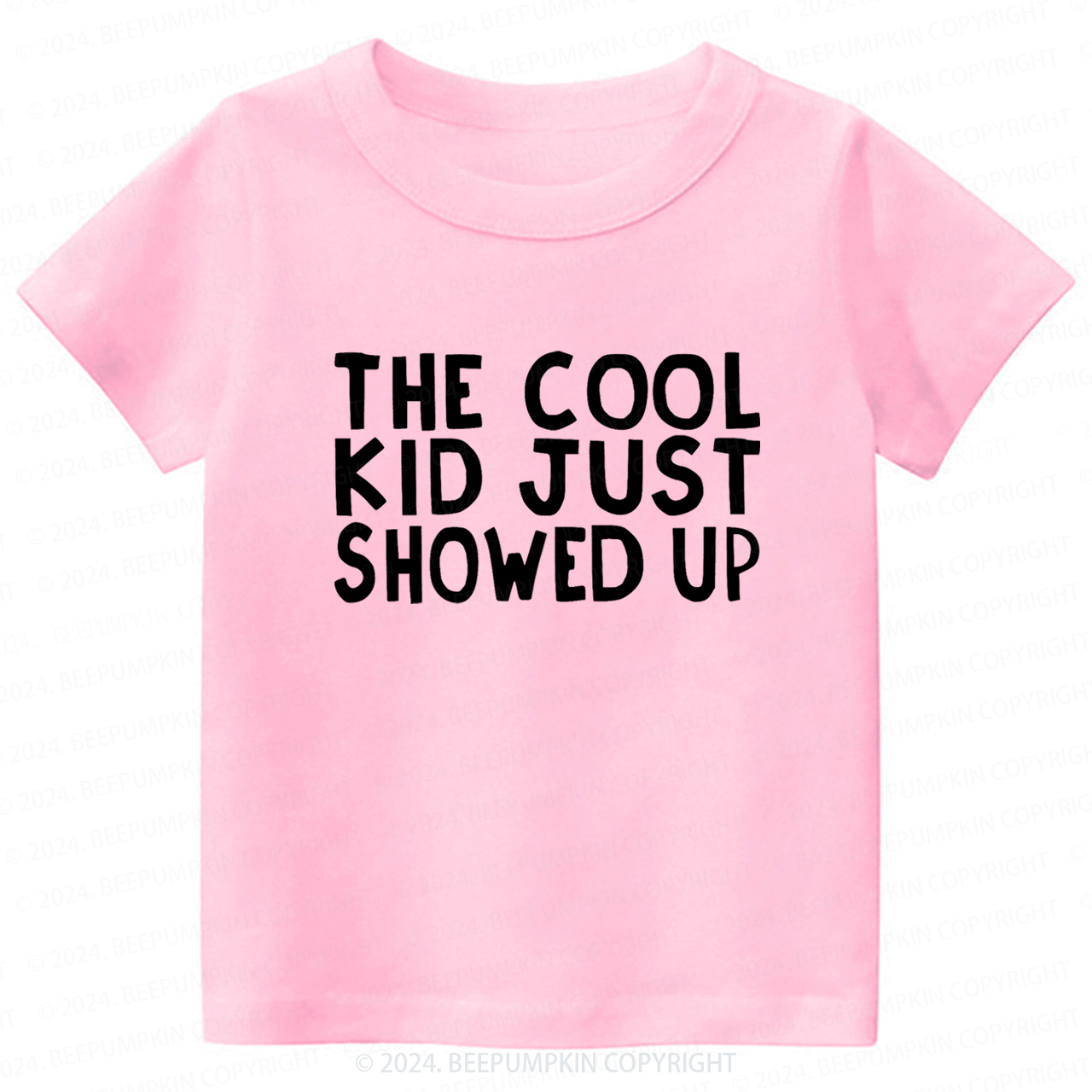 The Cool Kid Just Showed Up Toddler&Kids Tees 7