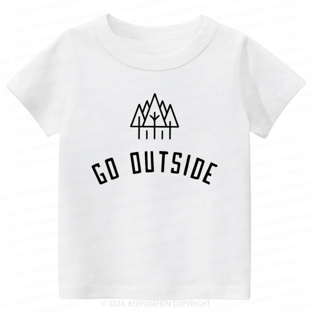 Go Outside Toddler&Kids Tees 