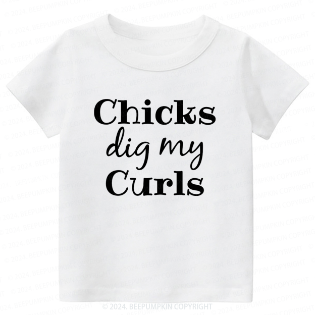 Chicks Dig My Curls Toddler&Kids Tees 7