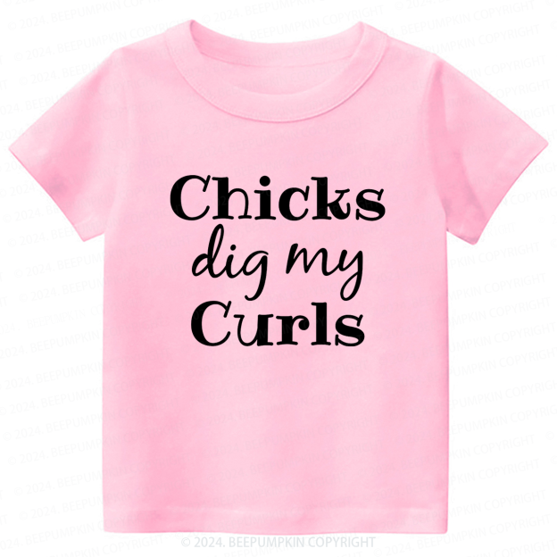 Chicks Dig My Curls Toddler&Kids Tees 7