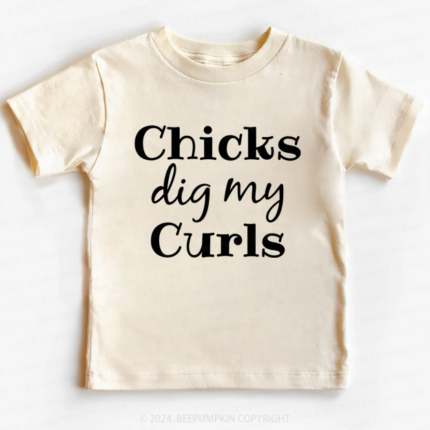 Chicks Dig My Curls Toddler&Kids Tees 7