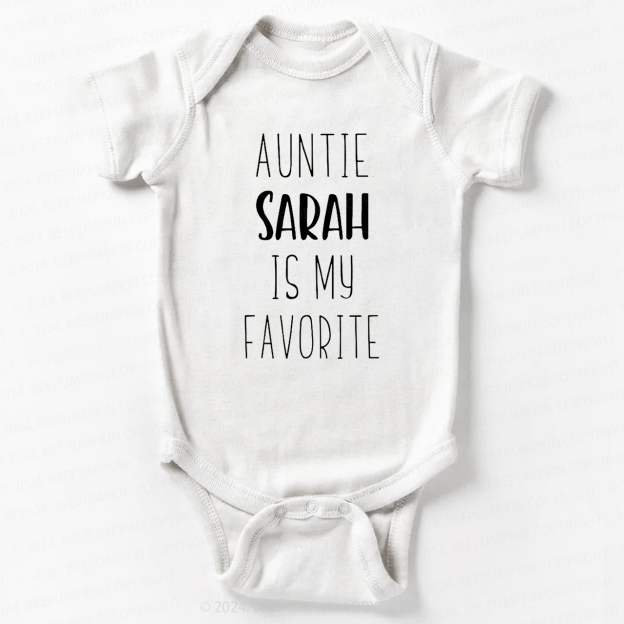 Aunt xx Is My Favorite Bodysuit For Baby 