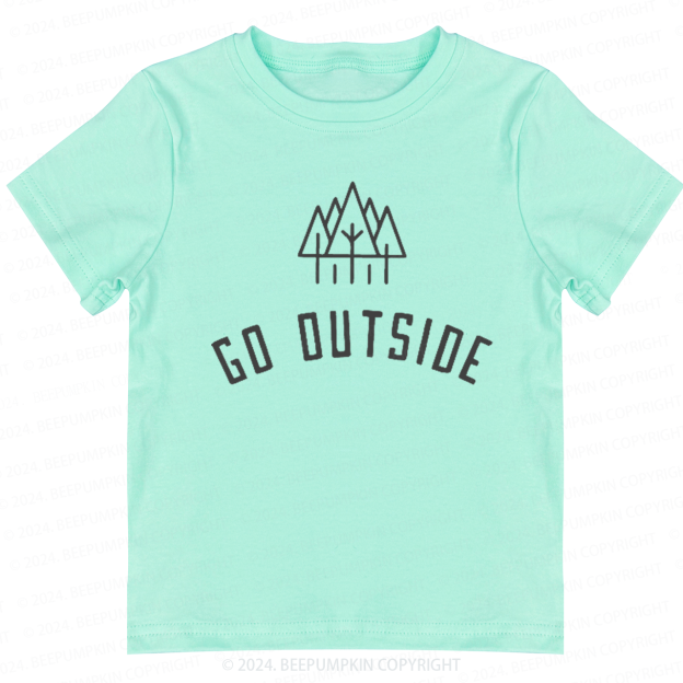 Go Outside Toddler&Kids Tees 