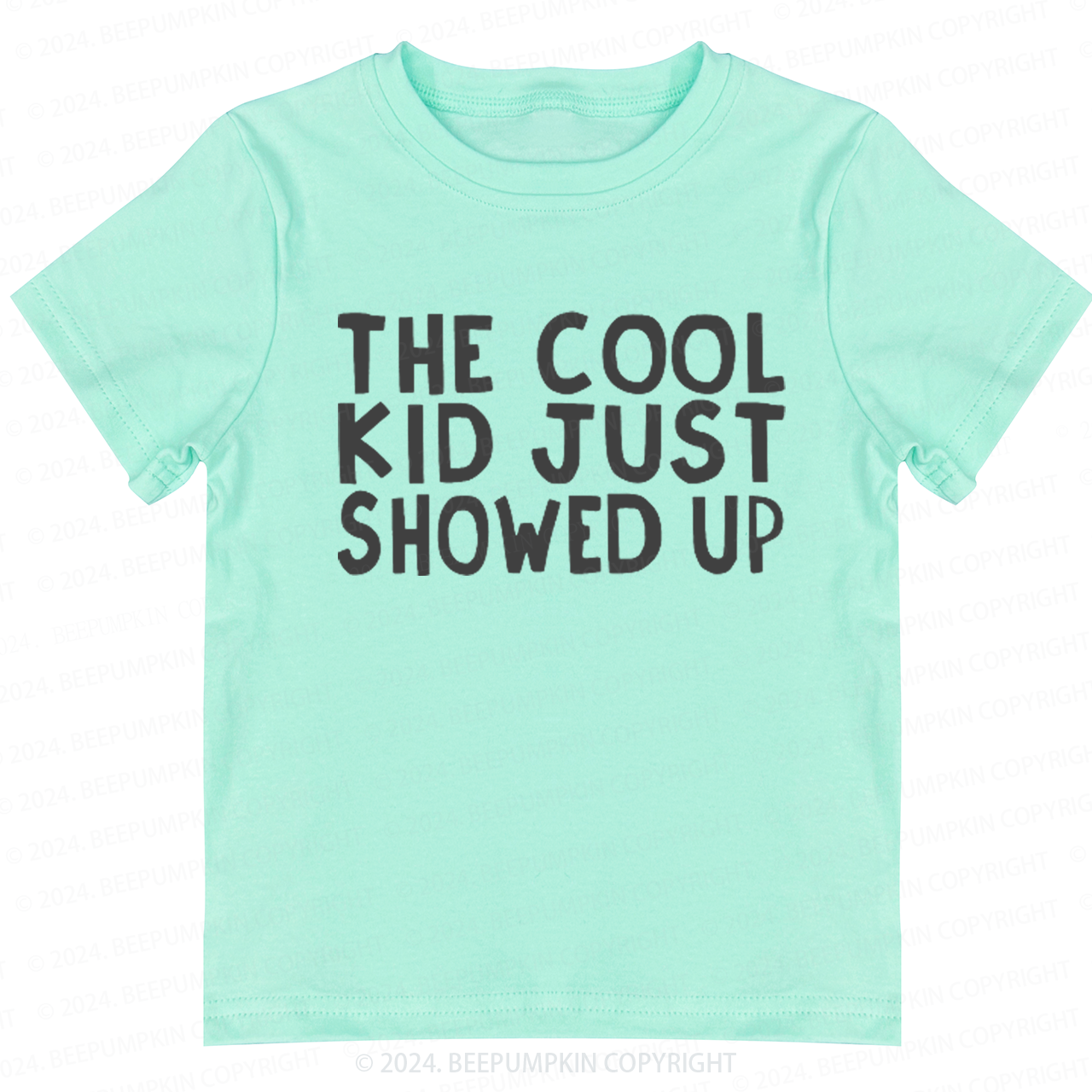 The Cool Kid Just Showed Up Toddler&Kids Tees 7