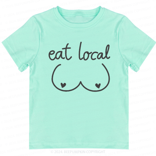 Eat Local Breastfeeding Toddler&Kids Tees 7
