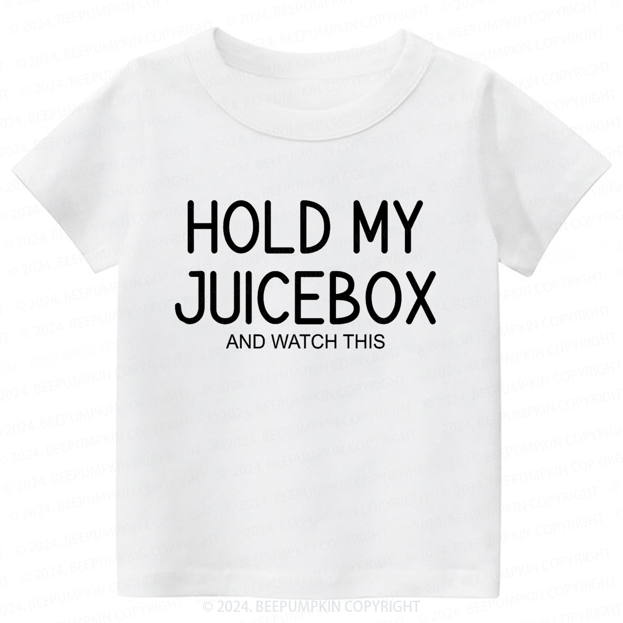 Hold My Juice Box And Watch This Toddler&Kids Tees 7