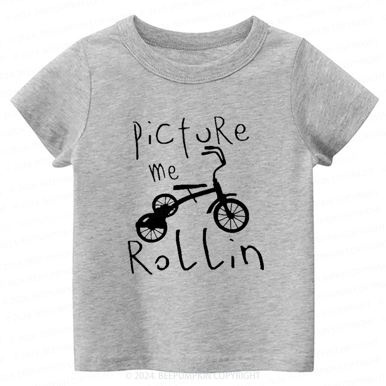 Picture Me Rollin Toddler&Kids Tees 7