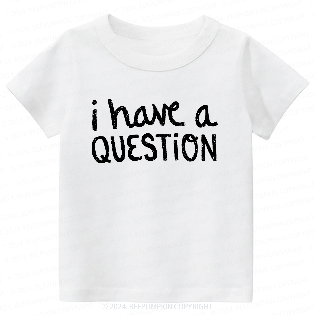 I Have a Question Toddler&Kids Tees 7