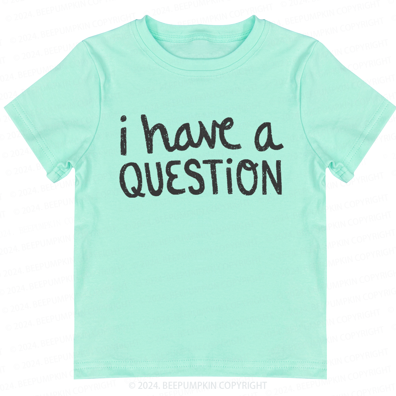 I Have a Question Toddler&Kids Tees 7