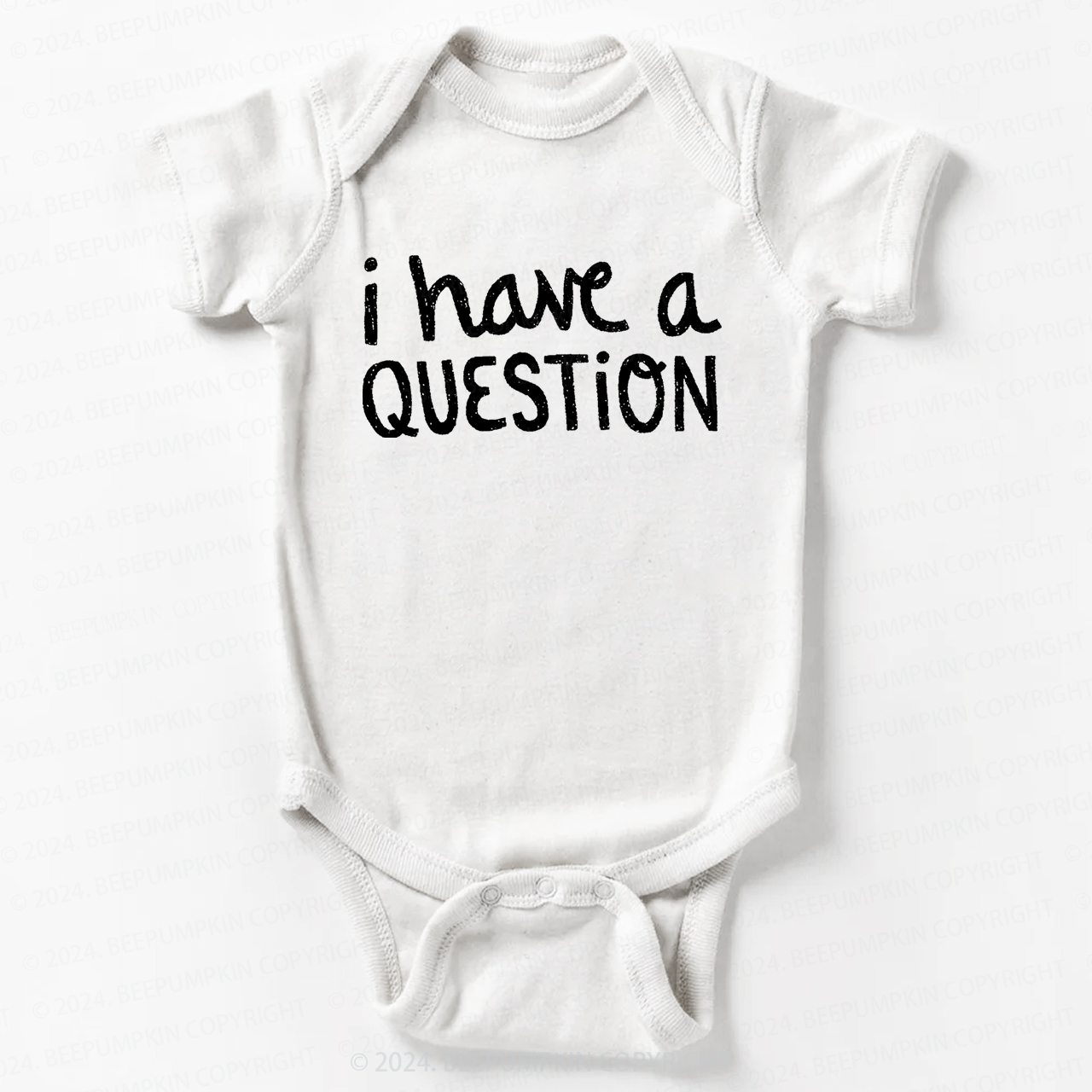 I Have a Question Bodysuit For Baby 7