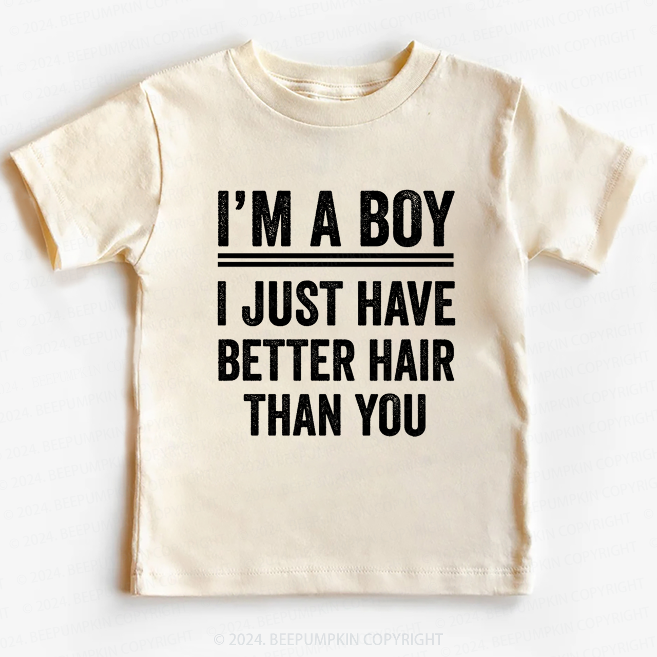 Im A Boy I Just Have Better Hair Than You Toddler&Kids Tees 7