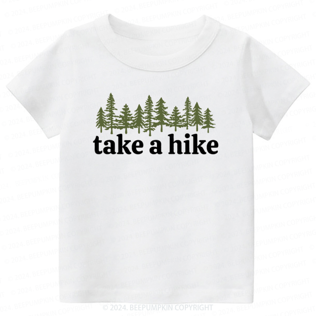 Take A Hike Toddler&Kids Tees 