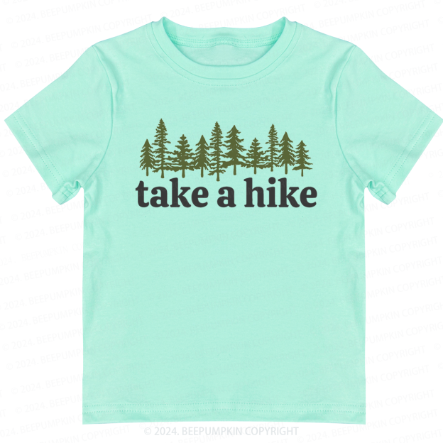 Take A Hike Toddler&Kids Tees 