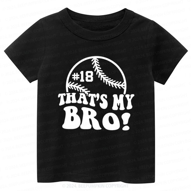 Personalized That's My Bro Toddler&Kids Tees 