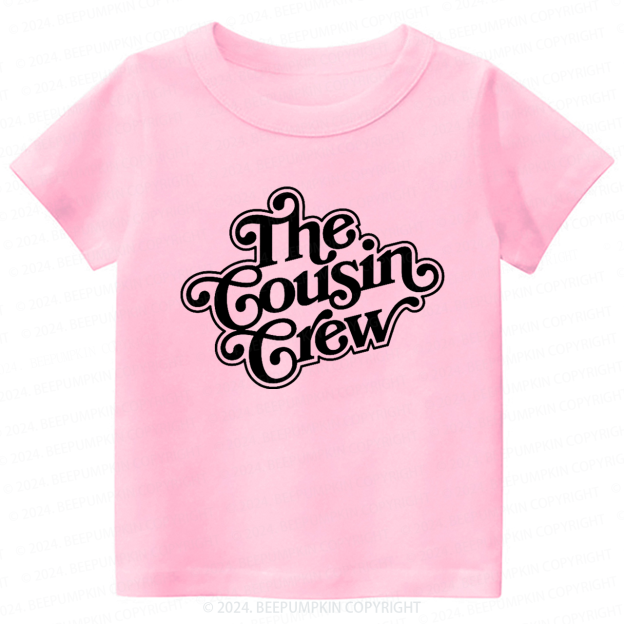 The Cousin Crew Toddler&Kids Tees 