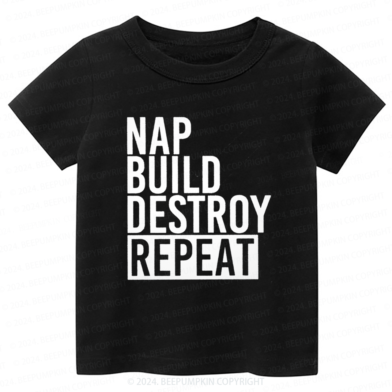 Nap Build Destroy Repeat Toddler&Kids Tees 7