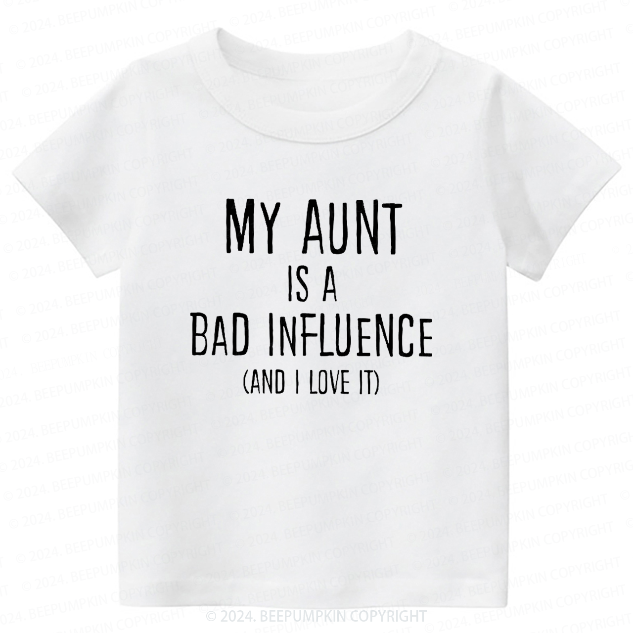 My Aunt Is A Bad Influence Toddler&Kids Tees 