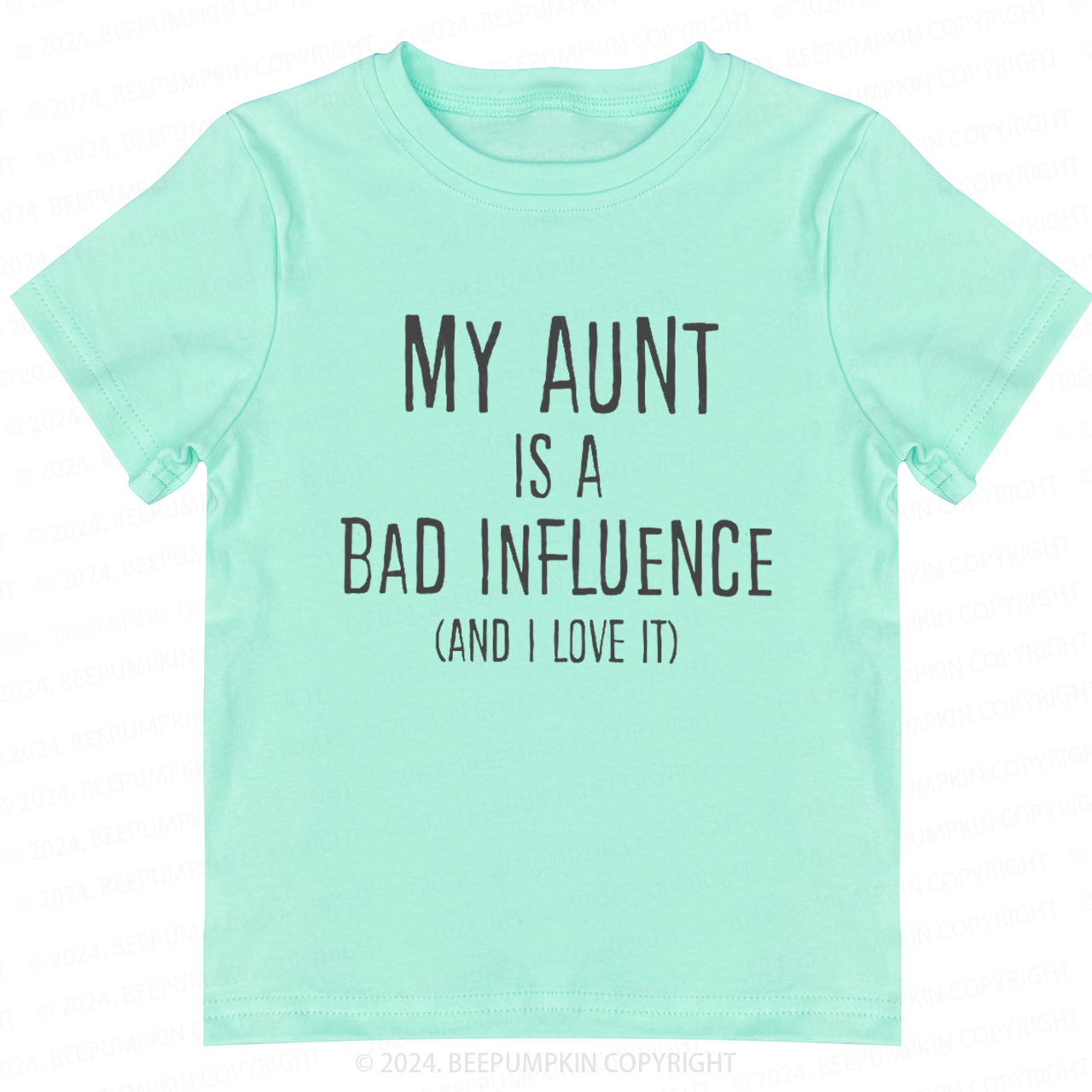 My Aunt Is A Bad Influence Toddler&Kids Tees 