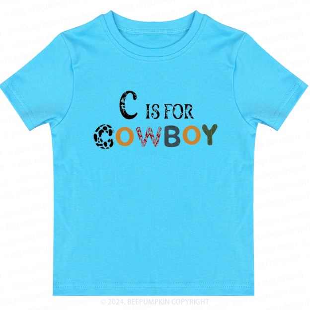 C Is For Cowboy Toddler&Kids Tees 
